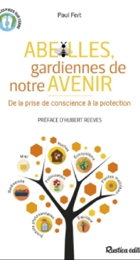 Abeilles, Gardiennes De Notre Avenir - Paul Fert - French