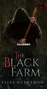 The Black Farm #1 - The Black Farm - Elias Witherow - English
