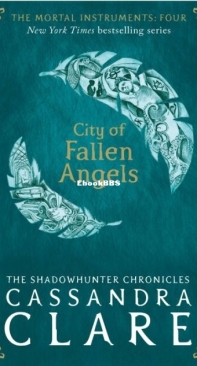 City of Fallen Angels - The Mortal Instruments 4 - Cassandra Clare - English