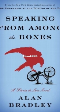 Speaking From Among Bones - Flavia de Luce 5 - Alan Bradley - English