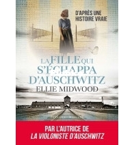 La Fille Qui s'Echappa d'Auschwitz - Ellie Midwood - French