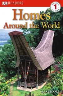 Homes Around the World - DK Readers Level 1 - Max Moore - English