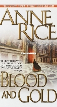 Blood and Gold - [The Vampire Chronicles Bk 8] - Anne Rice - English