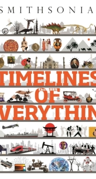 Timelines of Everything - DK Smithsonian - Smiljka Surla - English