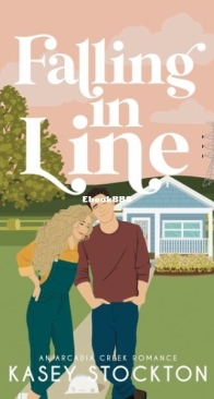 Falling in Line - Arcadia Creek 2 - Kasey Stockton - English