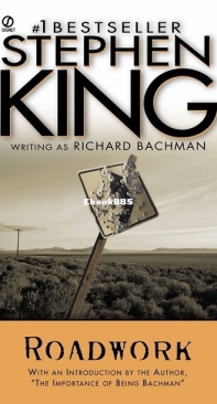 Roadwork - Stephen King (writing as Richard Bachman) - English