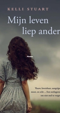 Mijn Leven Liep Anders - Kelli Stuart - Dutch