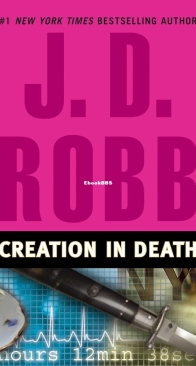 Creation in Death - Eve Dallas 25 - Nora Roberts / J.D. Robb - English
