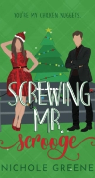 Screwing Mr. Scrooge - Windy City Holidates 1 - Nichole Greene - English