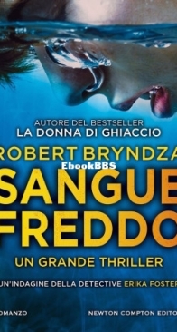 Sangue Freddo - Detective Erika Foster 5 - Robert Bryndza - Italian