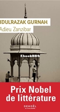 Adieu Zanzibar - Abdulrazak Gurnah - French
