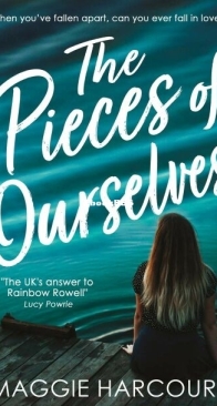 The Pieces of Ourselves - Maggie Harcourt - English