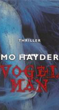Vogelman - Jack Caffery 01 - Mo Hayder - Dutch