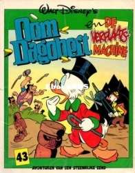 Oom Dagobert 43 - De Verplaatsmachine - Sanoma Media Netherlands B.V 1989 - Dutch