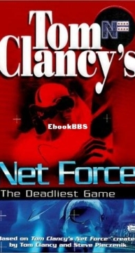 The Deadliest Game - Net Force Explorers 02 - Tom Clancy - English