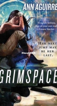 Grimspace - Sirantha Jax 1 - Ann Aguirre - English