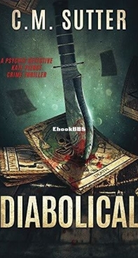 Diabolical - Psychic Detective Kate Pierce Crime Thriller 5 - C. M. Sutter - English