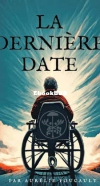 La Dernière Date - Aurélie Foucault - French