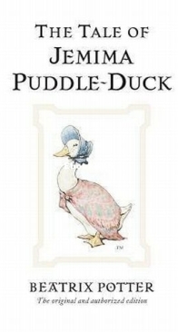 The Tale of Jemima Puddle-Duck - Peter Rabbit 12 - Beatrix Potter - English
