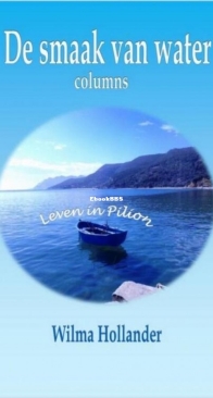 De Smaak Van Water - Leven in Pilion - Wilma Hollander - Dutch