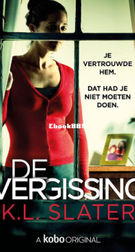 De Vergissing - K.L.Slater - Dutch