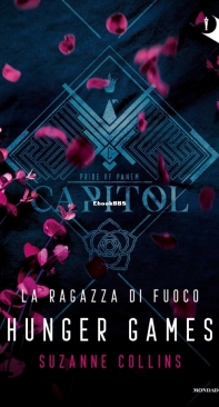 La Ragazza Di Fuoco - The Hunger Games 02 - Suzanne Collins - Italian