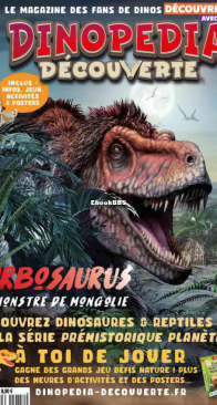 Dinopédia Découverte Magazine - Issue 18 - 2023.05. - French