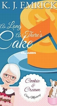 As Long As There's Cake - Cookie and Cream Cozy Mystery 6 - K. J. Emrick - English