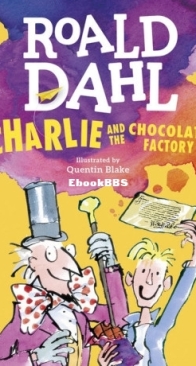 Charlie and the Chocolate Factory - Charlie Bucket 01 - Roald Dahl - English