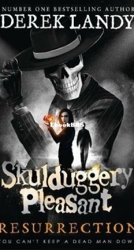 Resurrection - Skulduggery Pleasant 10 - Derek Landy - English