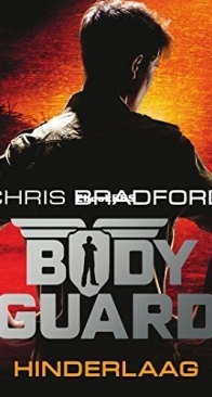 Hinderlaag - Bodyguard 3 - Chris Bradford - Dutch