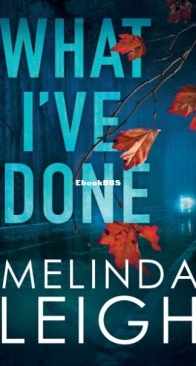 What I've Done - Morgan Dane 4 - Melinda Leigh - English