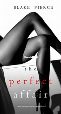 The Perfect Affair - Jessie Hunt 7 - Blake Pierce - English