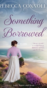 Something Borrowed - Cornwall Brides 03 - Rebecca Connolly - English