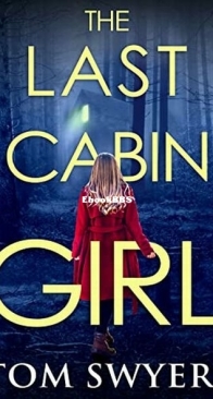 The Last Cabin Girl - Tom Swyers - English