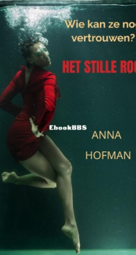Het Stille Rood - Anna Hofman - Dutch
