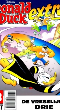 Donald Duck Extra - De Vreselijke Drie - Issue 13 - De Geïllustreerde Pers B.V. 2017 - Dutch