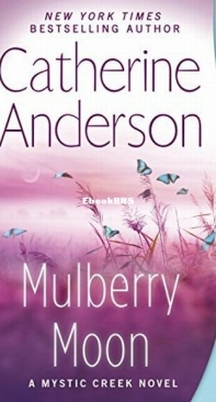 Mulberry Moon - Mystic Creek 3 - Catherine Anderson - English