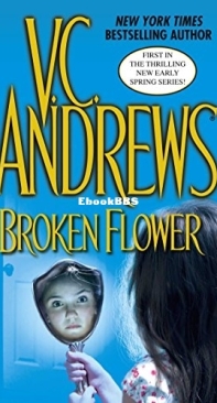 Broken Flower   - [Early Spring 01] - V C Andrews  2006 English