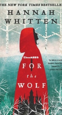 For The Wolf - Wilderwood 1 - Hannah Whitten - English