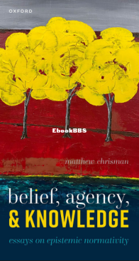 Belief, Agency, and Knowledge - Mathew Chrisman - English