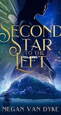 Second Star to the Left - Reimagined Fairy Tales Collection 1 - Megan Van Dyke - English