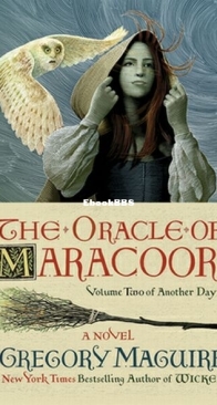The Oracle of Maracoor - Another Day 2 - Gregory Maguire - English