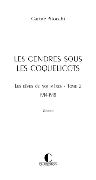 Les Cendres Sous Les Coquelicots - Les Rêves De Nos Mères 2 - Carine Pitocchi - French