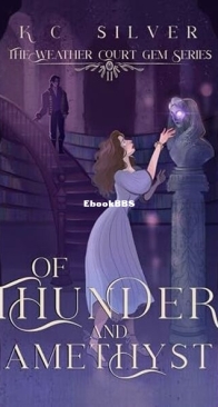 Of Thunder and Amethyst - Weather Court Gem 2 - K. C. Silver - English