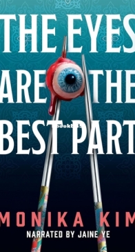 The Eyes Are the Best Part - Monika Kim - English