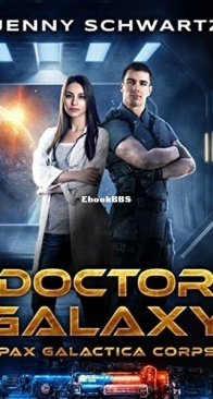 Doctor Galaxy - Pax Galactica 1 - Jenny Schwartz - English