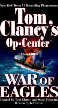 War of Eagles - Tom Clancy's Op-Center 12 - Jeff Rovin, Tom Clancy, Steve Pieczenik - English