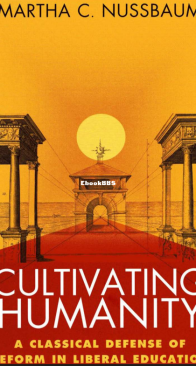 Cultivating Humanity - Martha Nussbaum - English