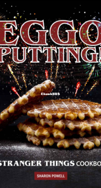 Eggo Putting! A Stranger Things Cookbook - Sharon Powell -  English